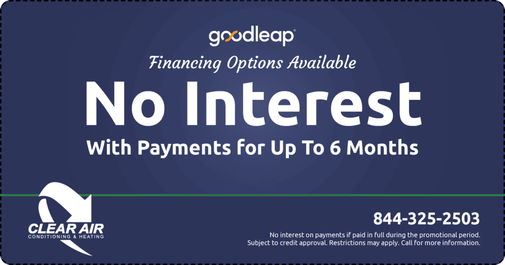 Promotion for GoodLeap® Financing Options Available. No Interest With Payments for Up To 6 Months. No interest on payments if paid in full during the promotional period. Subject to credit approval. Restrictions may apply. Call for more information. 844-325-2503.